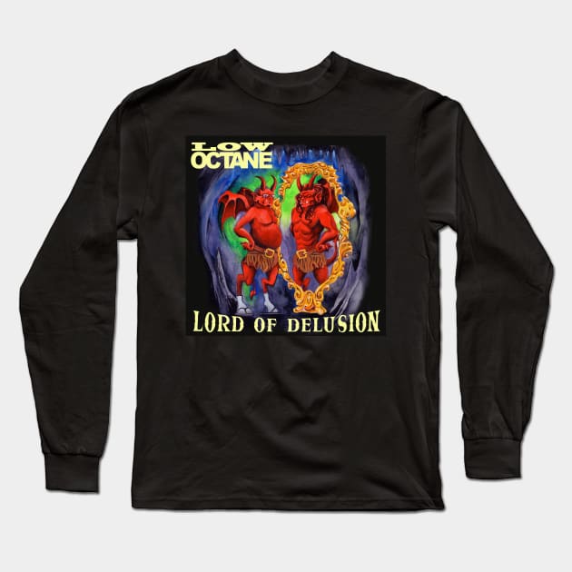 Low Octane EP - Lord of Delusion Long Sleeve T-Shirt by LowOctane666